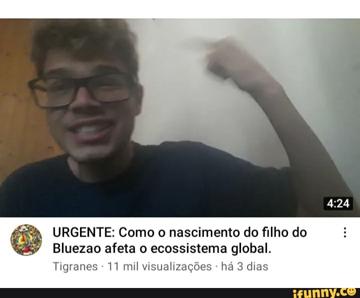 URGENTE: Como o nascimento do filho do
Bluezao afeta o ecossistema global.
Tigranes 11 mil visualizações - há 3 dias