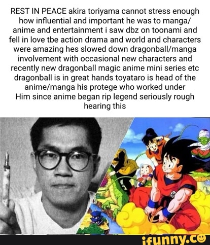 REST IN PEACE akira toriyama cannot stress enough how influential and ...