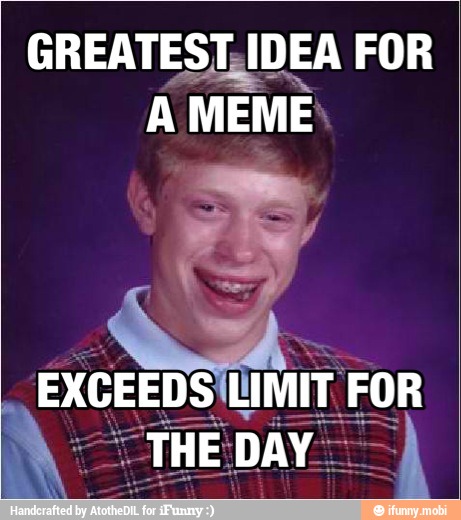 GREATEST,IDEA FOR
A MEME:
EXCEEDS MIT FOR
