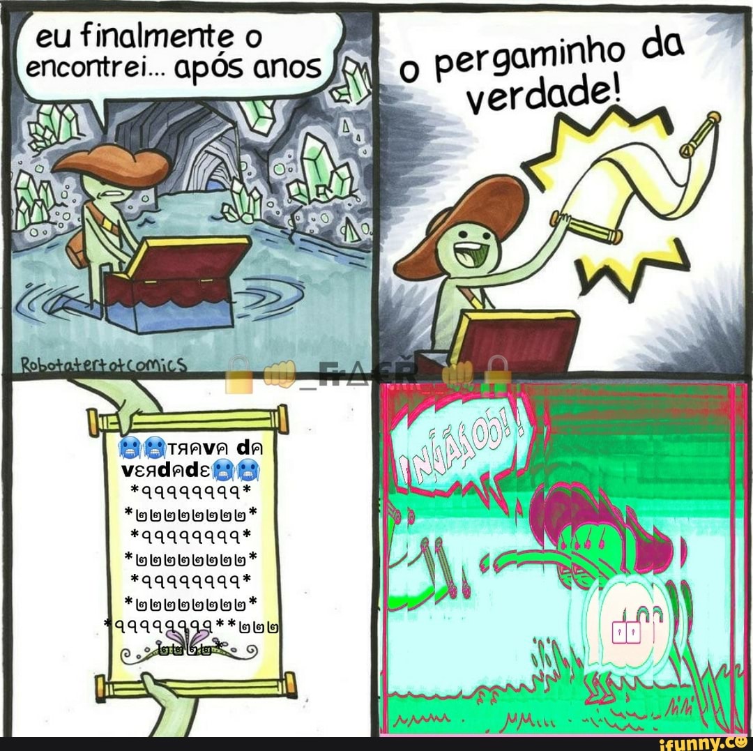 eu finalmente o
encontrei...