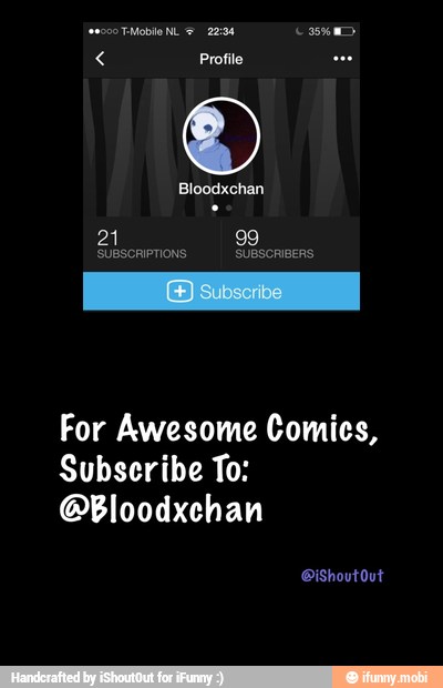 For Awesome Comics,
Subscribe To:
@Bloodxchan