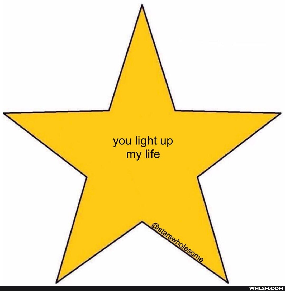 you light up my life