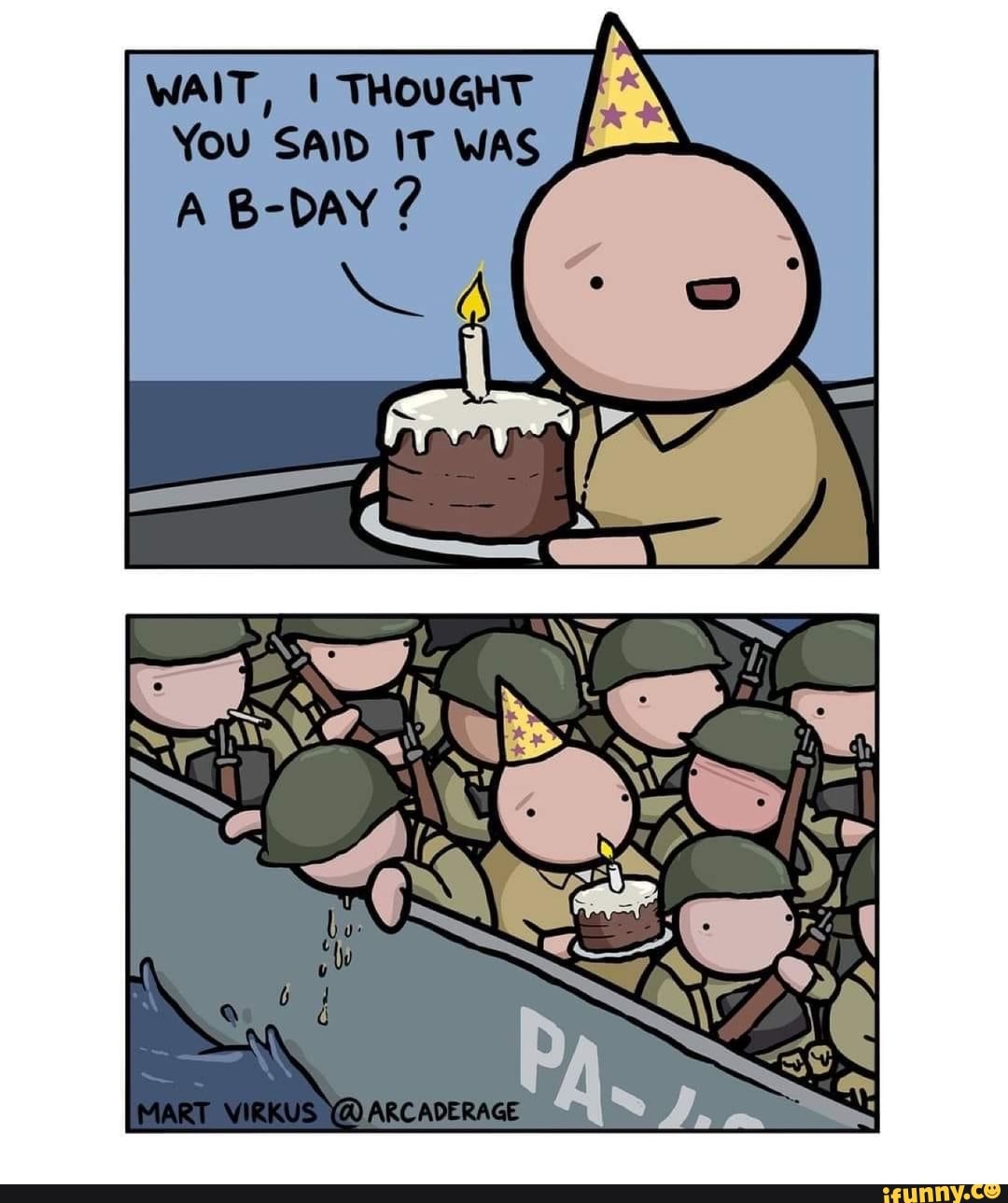 WAIT, I THOUGHT You SAID IT WAS
B-DAY
BB
MART