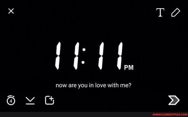 Gi
TO
now are you in love with me?