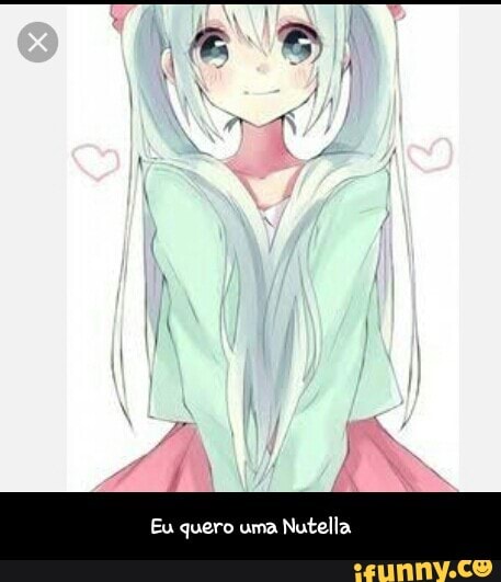 Eu quero uma
Nutella - Eu quero uma Nutella
