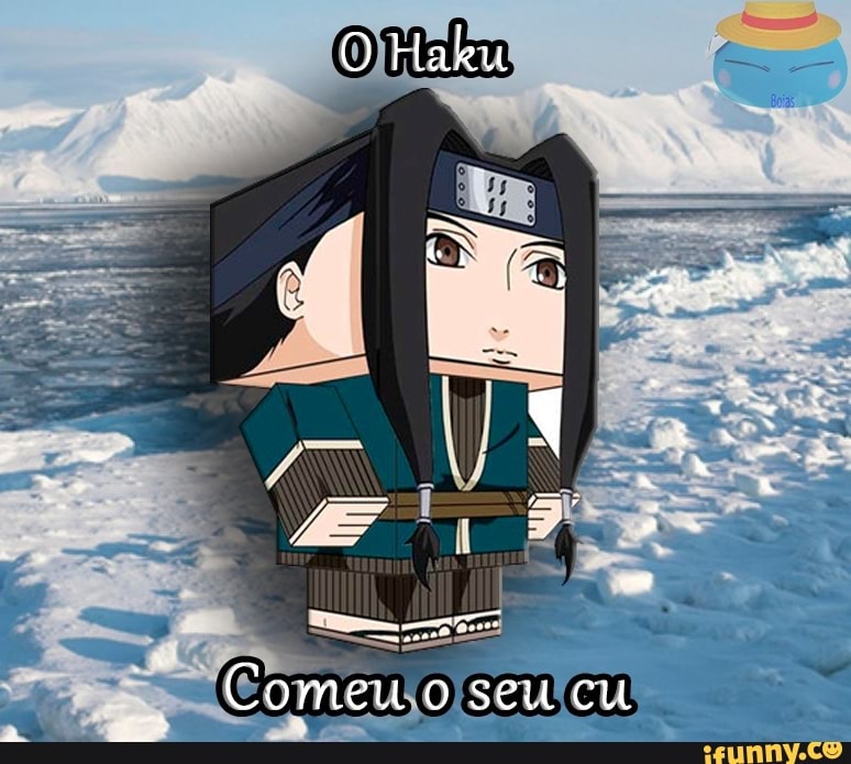 animes, anime, frase, frases, haku, comeu, seu, cu, narutomemes, narutoshippuden, naruto, gay, trap, traps