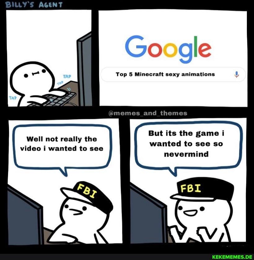 Google
Top 5 Minecraft sexy animations
@memes and themes
But its the game i wanted to see so nevermind
Well not really the video i wanted to see