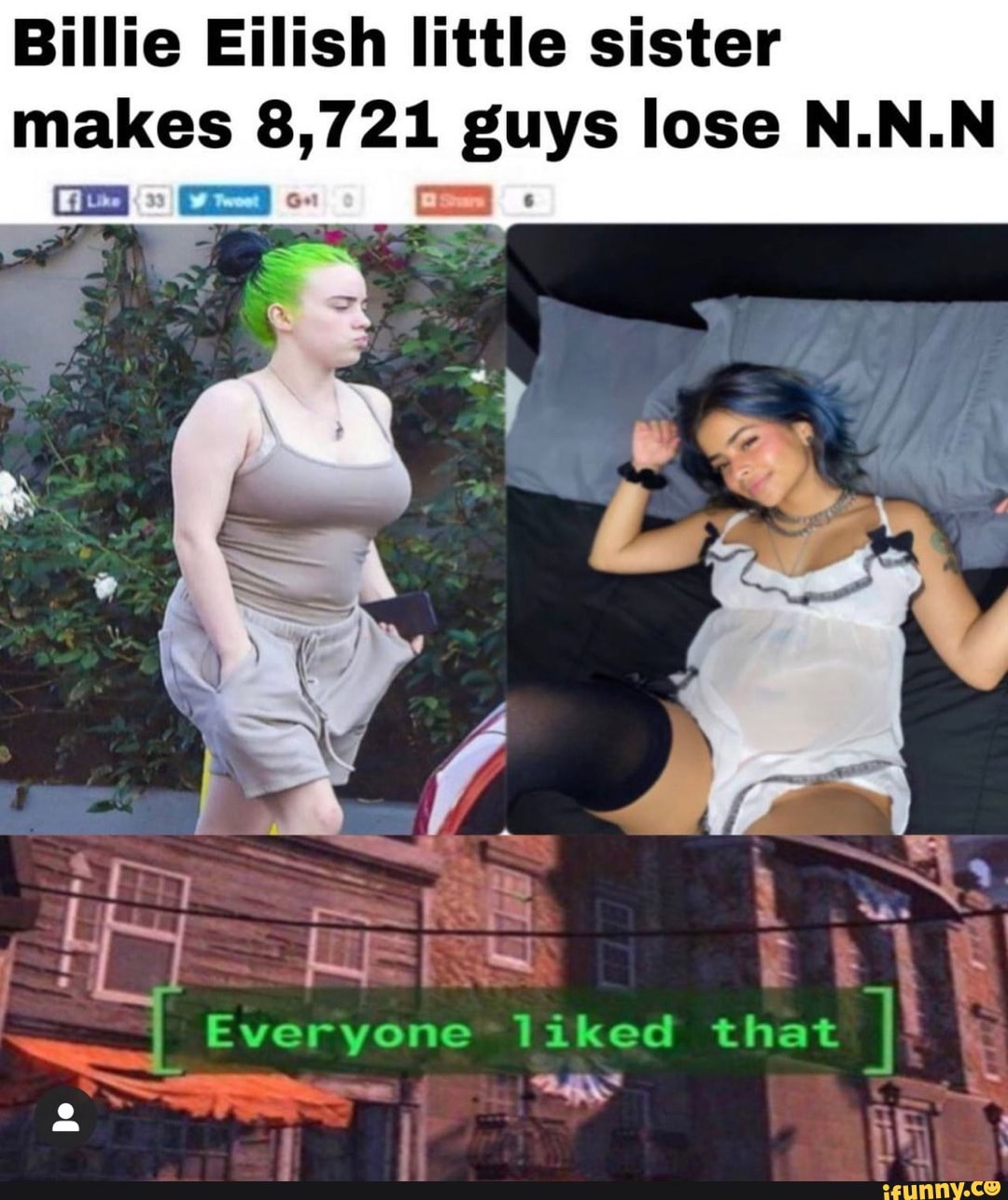 Billie Eilish little sister makes 8, guys lose N.N.N : I Lie EVGr liked that - iFunny