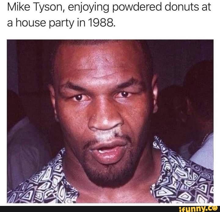 Mike Tyson, enjoying powdered donuts at a house party in 1988.