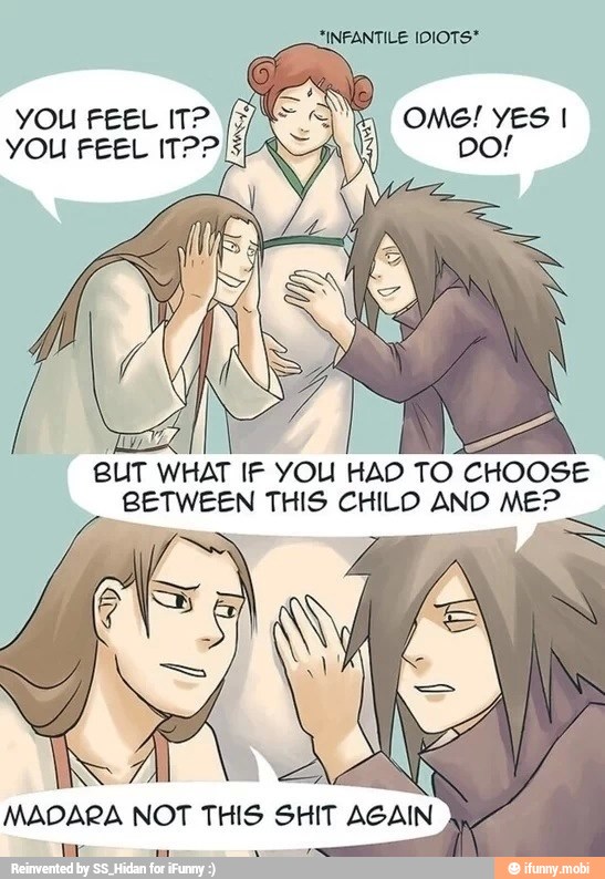 BUT WHAT IF YOU HAD TO
CHOOSE
MADARA NOT THIS SHIT AGAIN