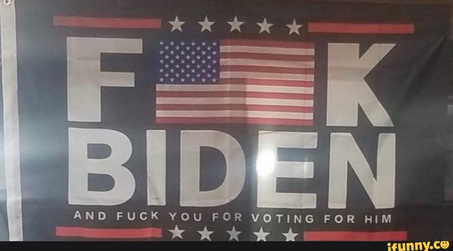 AND FUCK YOU FOR VOTING FOR HIM
xkk* rr vt