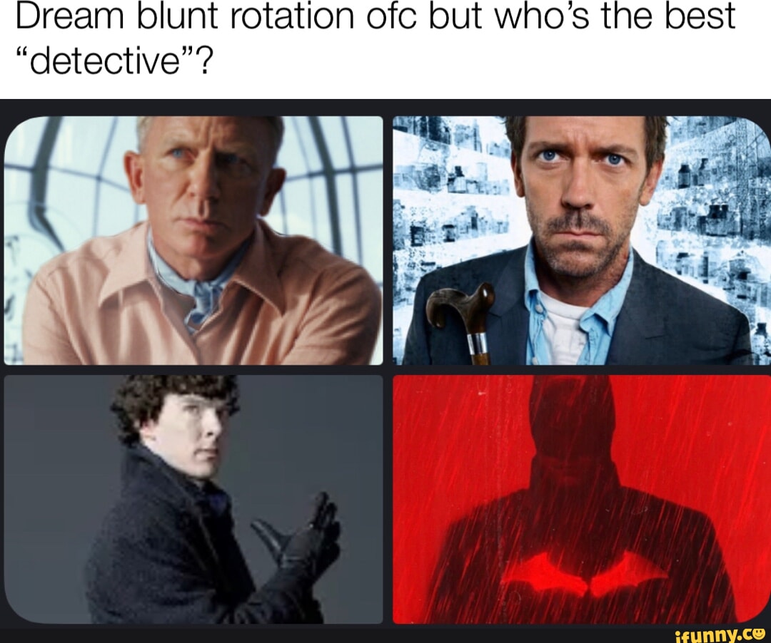 Dream blunt rotation ofc but who's the best 