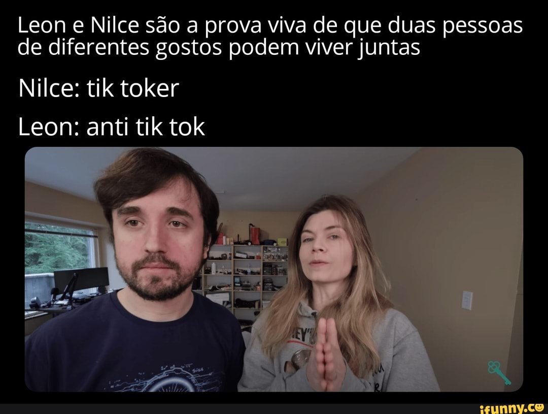 Leon e Nilce são a prova viva de que duas pessoas de diferentes gostos podem viver juntas
Nilce: tik toker
Leon: anti tik tok