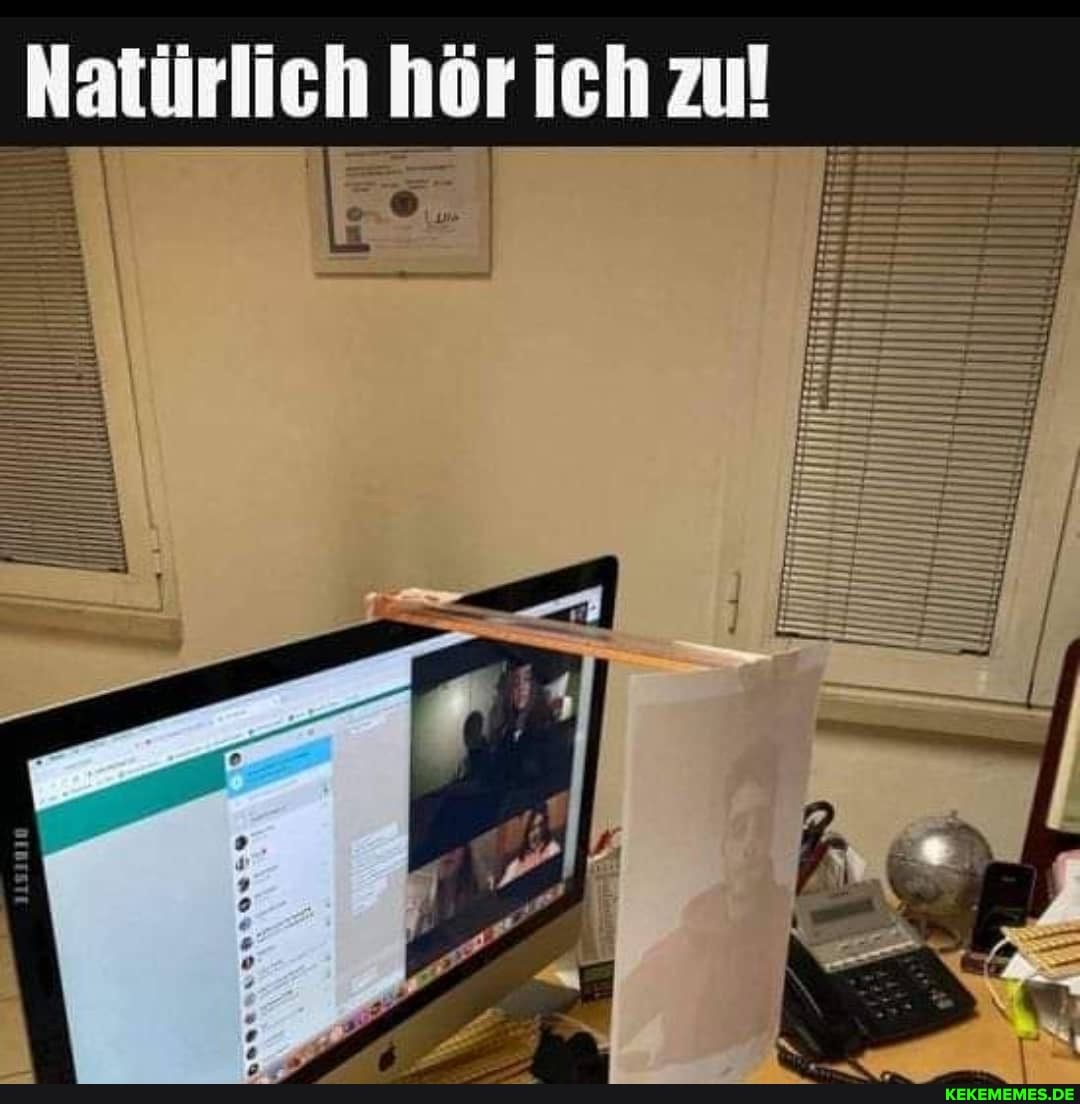 Natürlich hör ich zu!