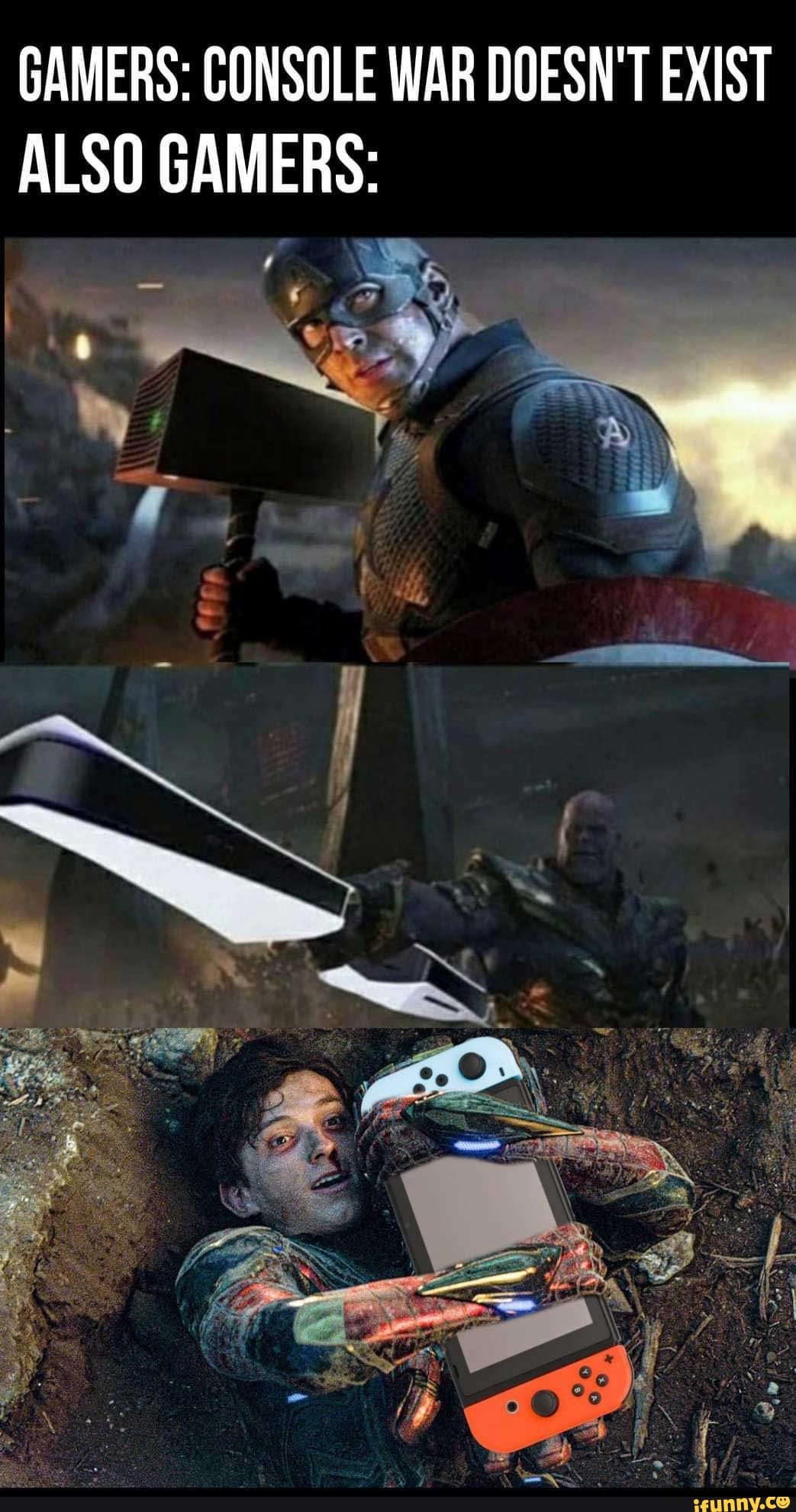 GAMERS CONSOLE WAR DOESN'T EXIST ALSO GAMERS iFunny