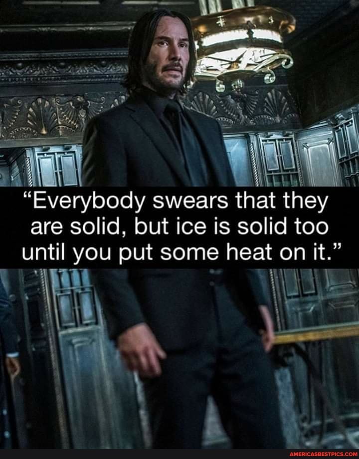 "Everybody swears that they are solid, but ice is solid too
until you put some heat on it."
