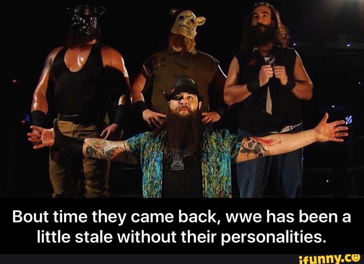 Bout time they came back, wwe has been a
little stale without their personalities. - Bout time they came back, wwe has been a little stale without their personalities.