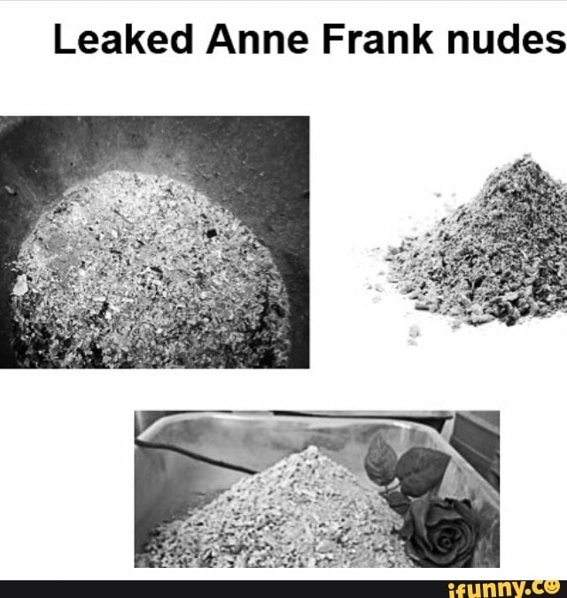 Leaked Anne Frank nudes )