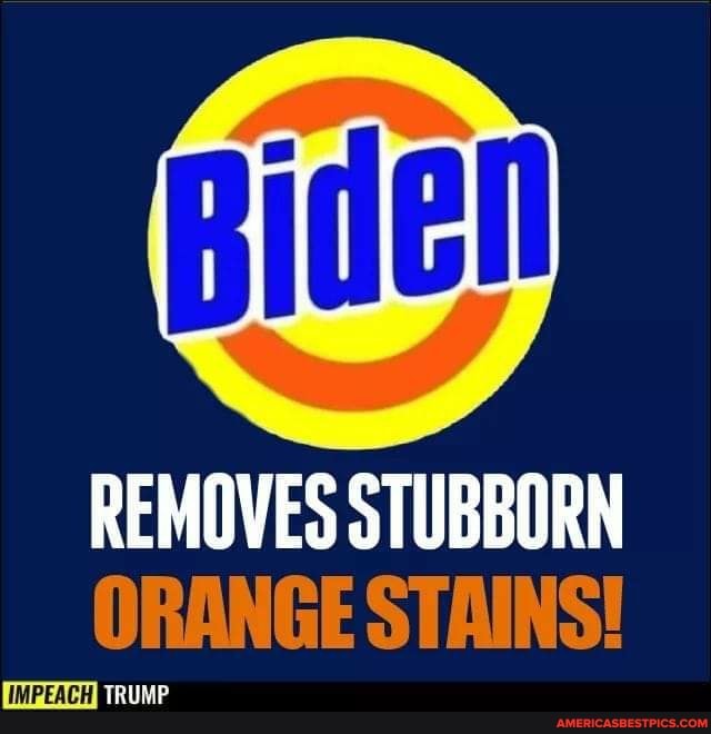 REMOVES STUBBORN
_ORANGE STAINS!
TRUMP