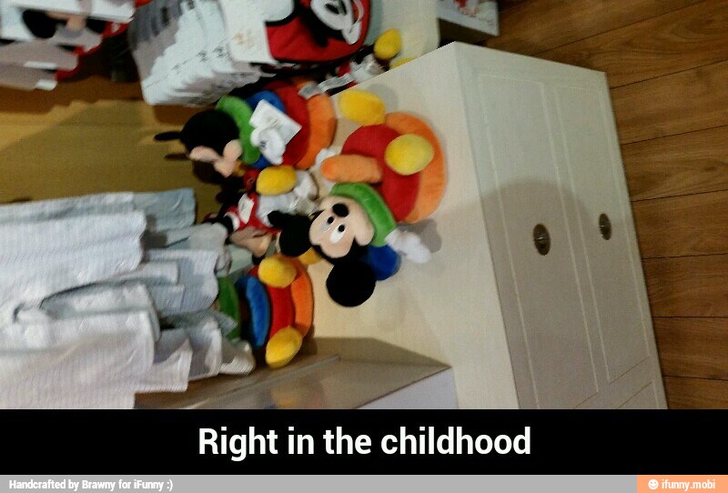 Right i in the childhood - Right in the childhood