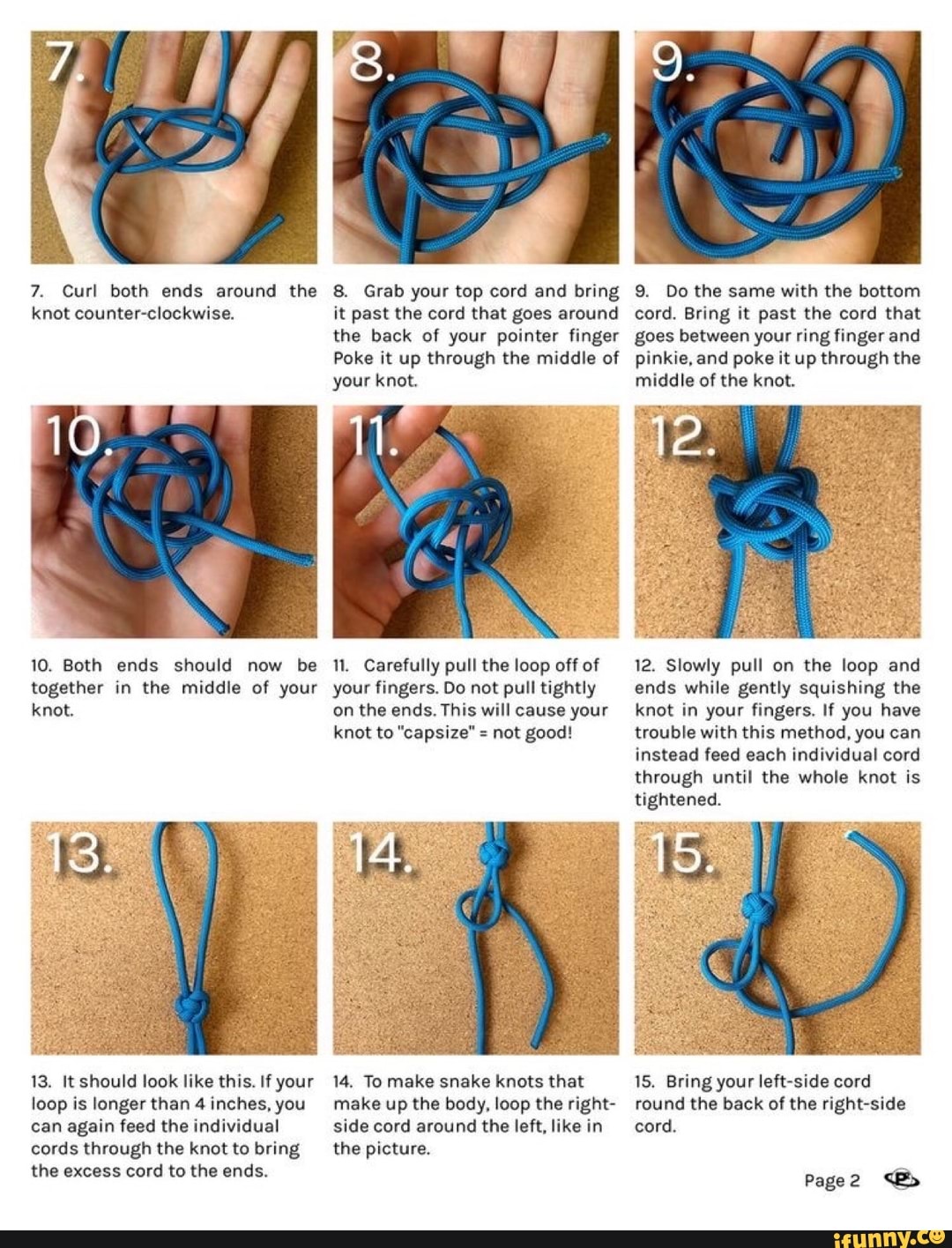 7. Curl both ends around the 8. Grab your top cord and bring 9. Do the ...