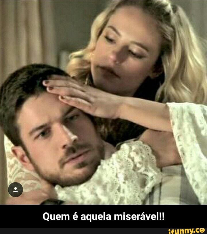 Quem é aquela miserável!! - Quem é aquela miserável!!
