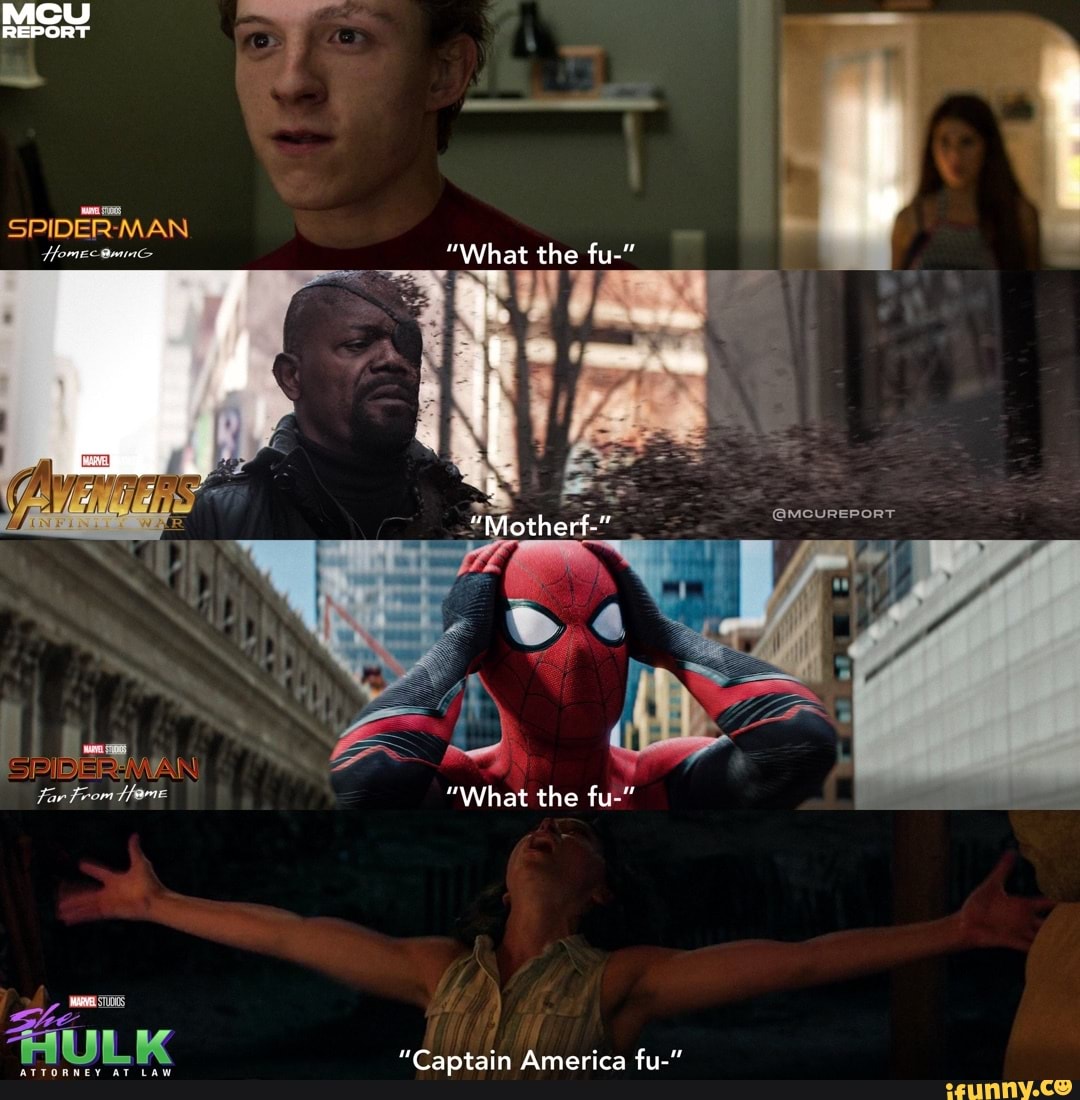 MCU REPORT SPIDER MAN &quot;What the fu-&quot; Ss WN Tar From fame &quot;Wh...