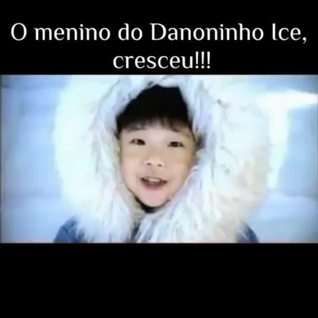 O menino do Danoninho Ice, cresceu!!! - iFunny Brazil