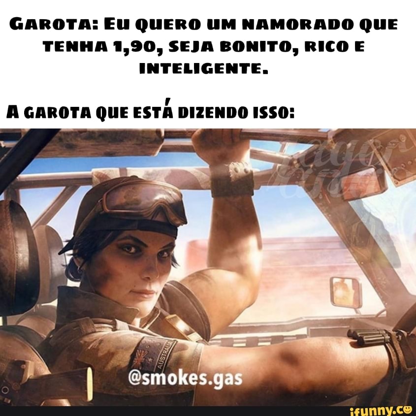 GAROTA: EU QUERO UM NAMORADO QUE
TENHA 1,90, SEJA BONITO, RICO E
INTELIGENTE.
7
A GAROTA QUE ESTA DIZENDO ISSO: