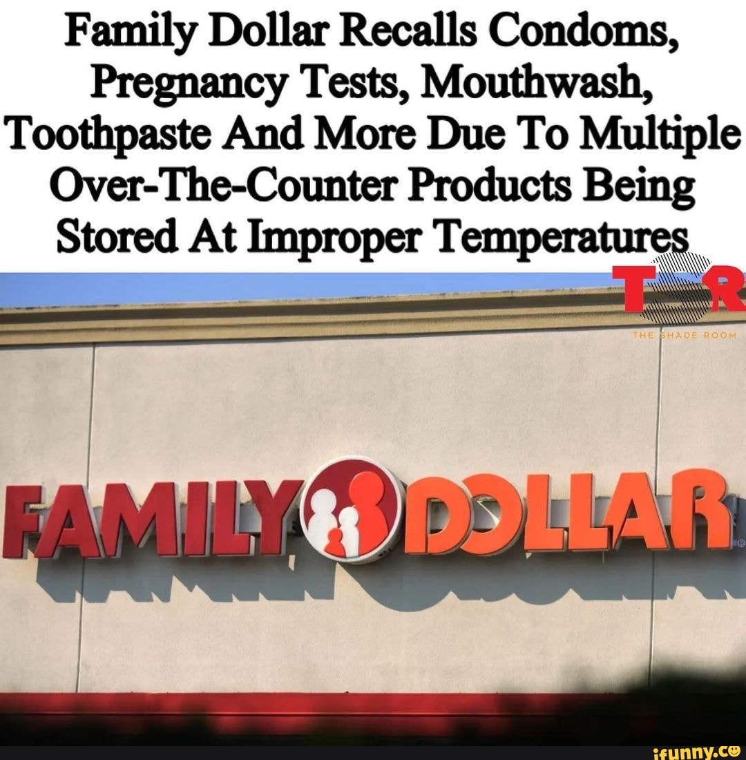 Family Dollar Recalls Condoms, Pregnancy Tests, Mouthwash, Toothpaste
