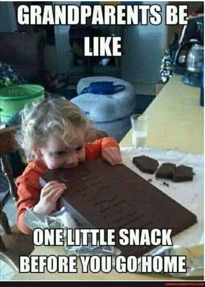 GRANDPARENTS BE
LIKE
NE LITTLE SHACK,
BETABE YOu THOME