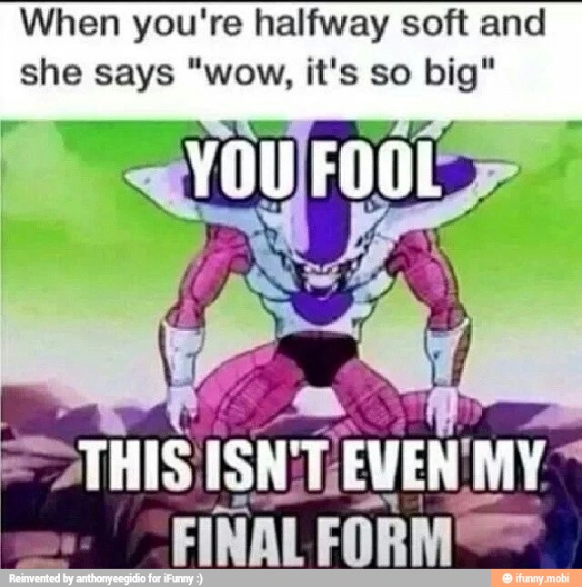When you're halfway soft and
FINAL ORNE
