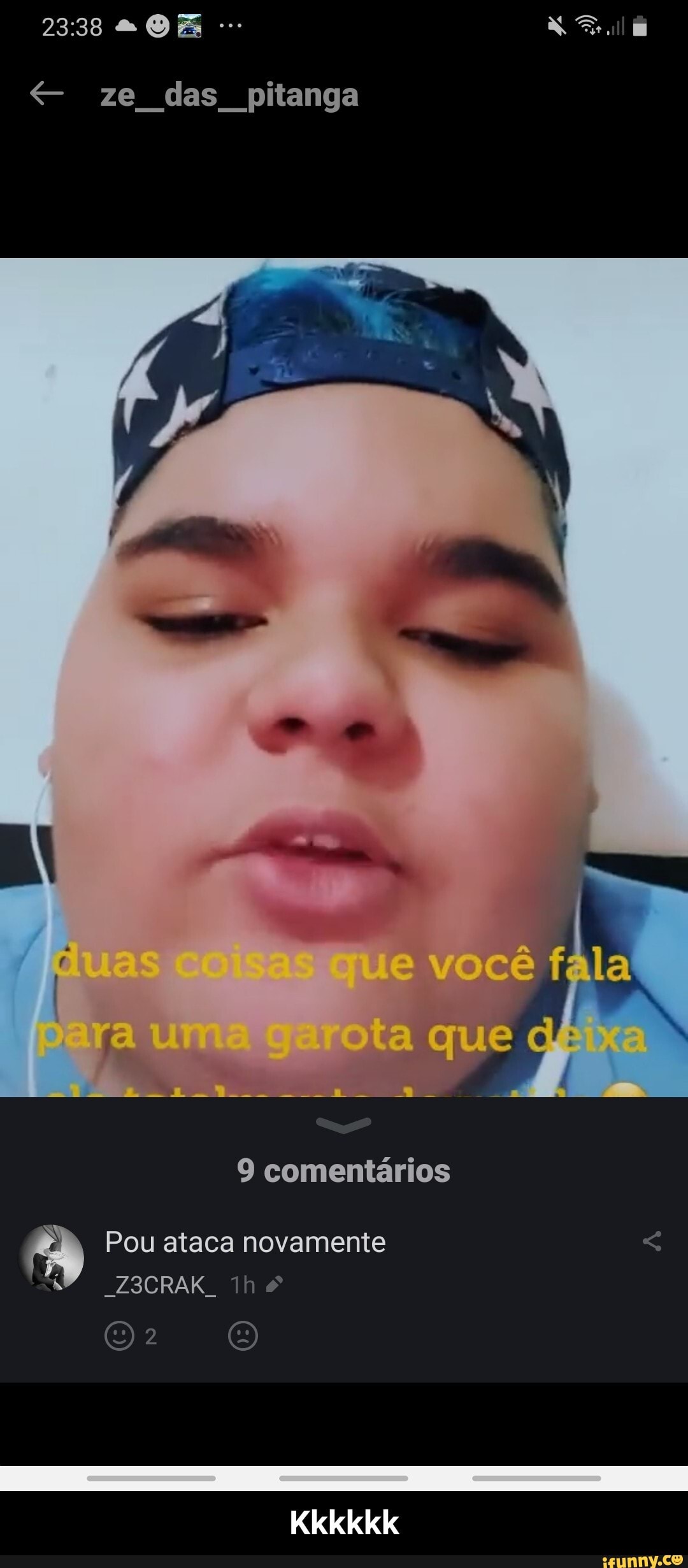 9 comentários
Pou ataca novamente - Kkkkkk