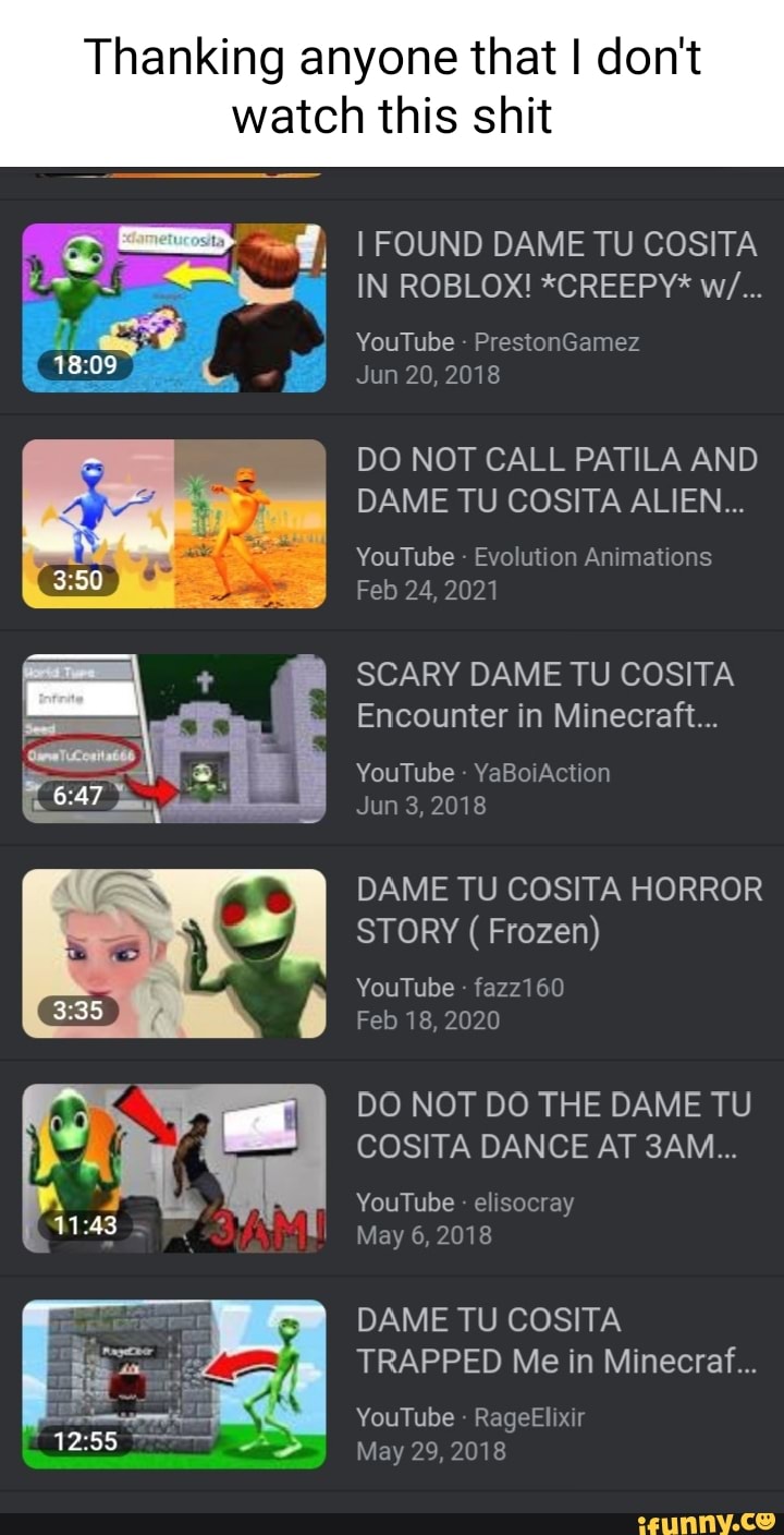 Thanking anyone that I don't watch this shit I FOUND DAME TU COSITA IN  ROBLOX!