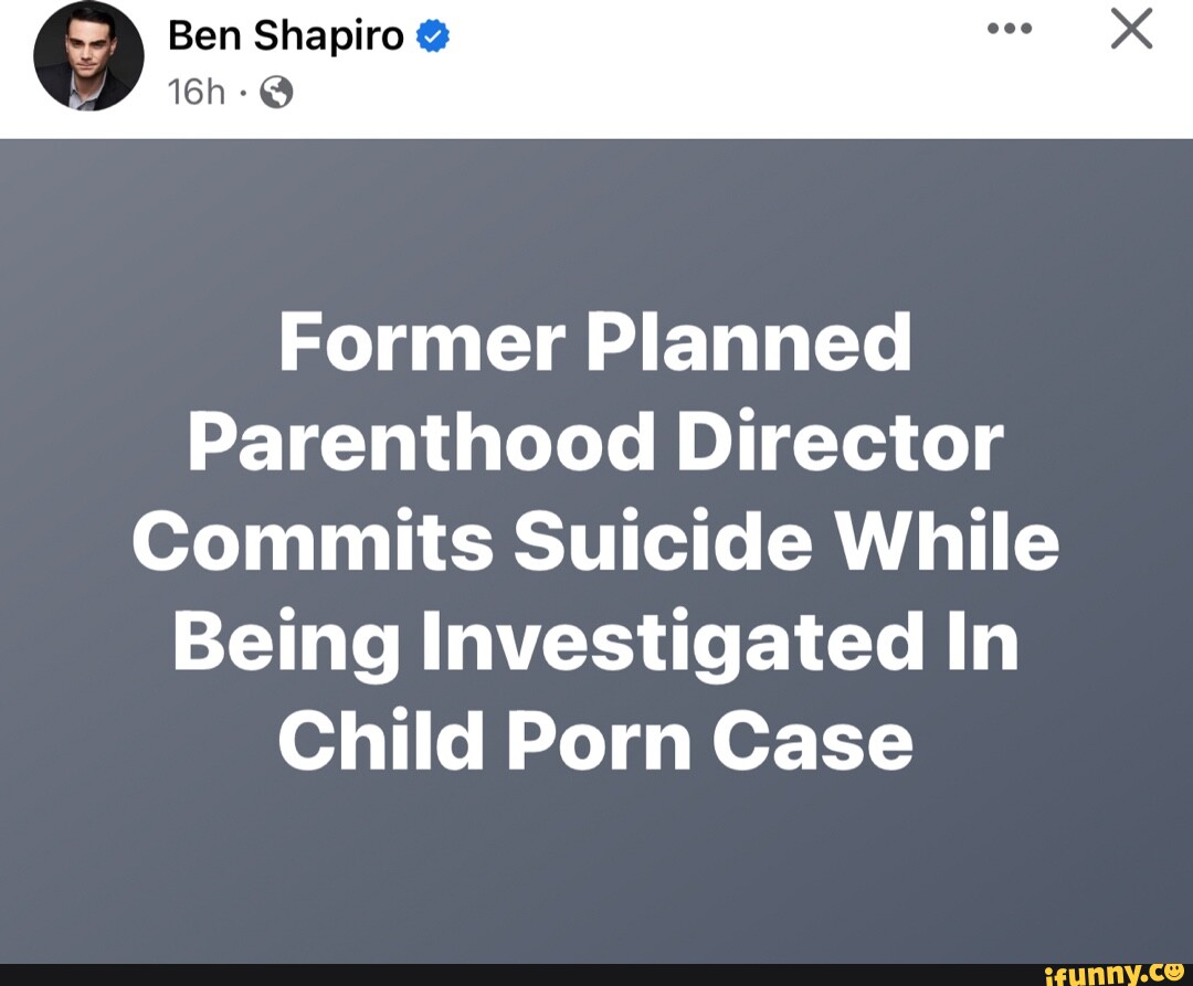 am-ben-shapiro-former-planned-parenthood-director-commits-suicide