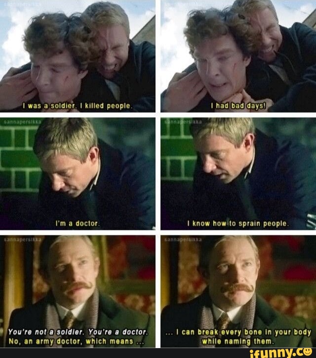 Was a soldier, I killed people I'm a doctor You're not a soldier. You ...