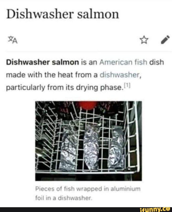 Dishwasher salmon Dishwasher salmon is an American fish dish made with