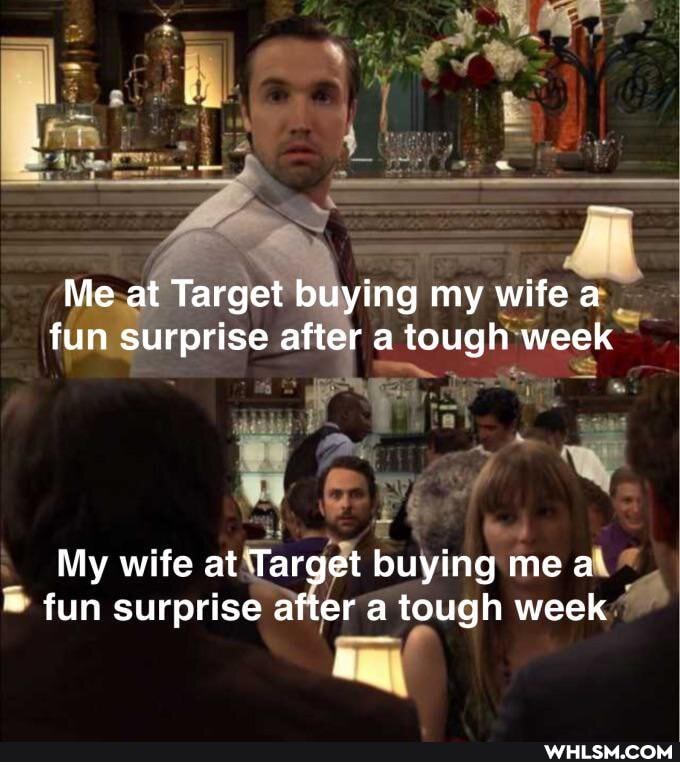 Me at Target buying my wife a fun surprise after a tough week
My wife at Target buying me al fun surprise after a tough week