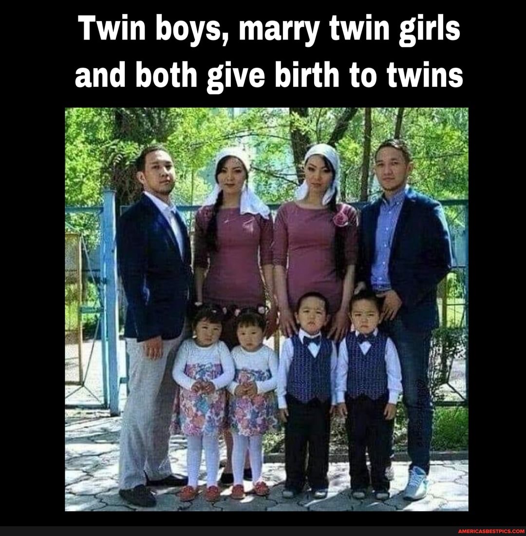 Twin boys, marry twin girls and both give birth to twins