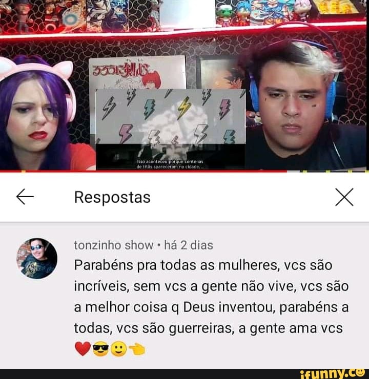Respostas
tonzinho show há 2 dias
Parabéns pra todas as mulheres, vcs são incríveis, sem vcs a gente não vive, vcs são a melhor coisa q Deus inventou, parabéns a todas, vcs são guerreiras, a gente ama vcs