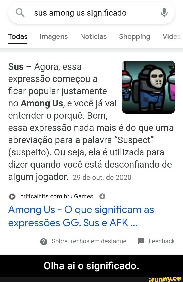 Sus - Agora, essa expressão começou a ficar popular justamente no