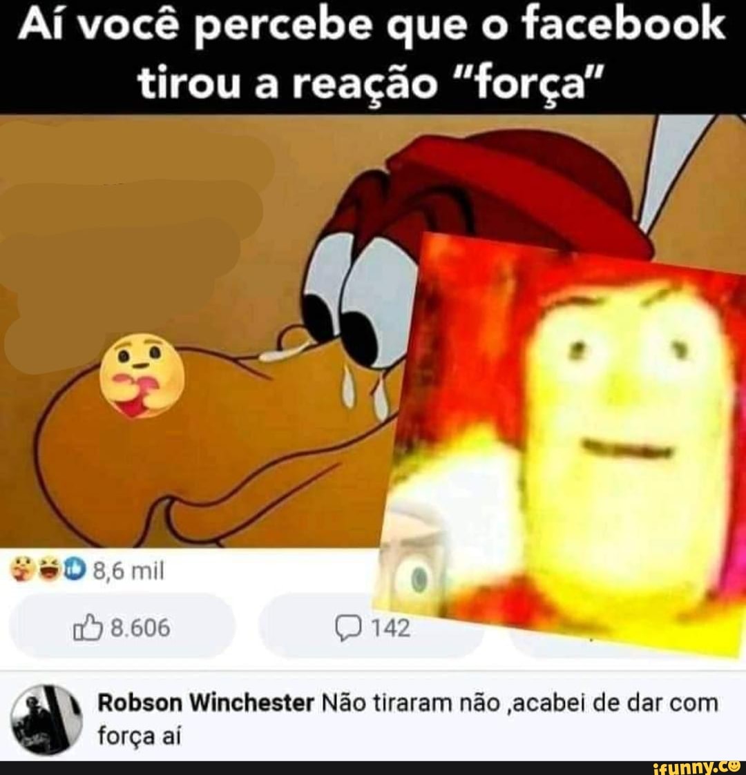 Aí você percebe que o
facebook
tirou a reação "força" Robson Winchester Não tiraram não ,acabei de dar com
7
força aí