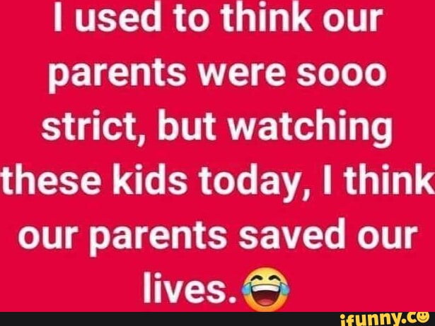 I Used To Think Our Parents Were Sooo Strict, But Watching These Kids 