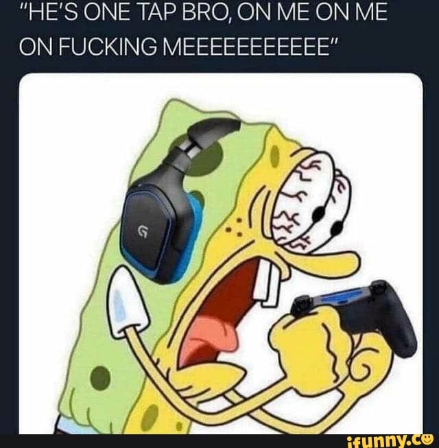 ON FUCKING MEEEEEEEEEEE"