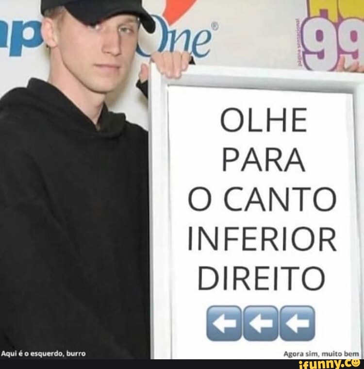 PARA
O CANTO
INFERIOR
DIREITO
