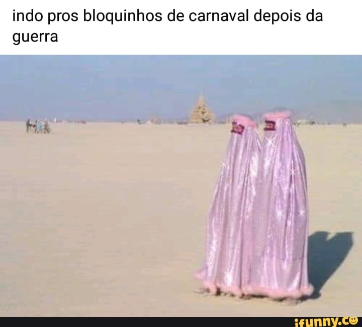 indo pros bloquinhos de carnaval depois da
guerra