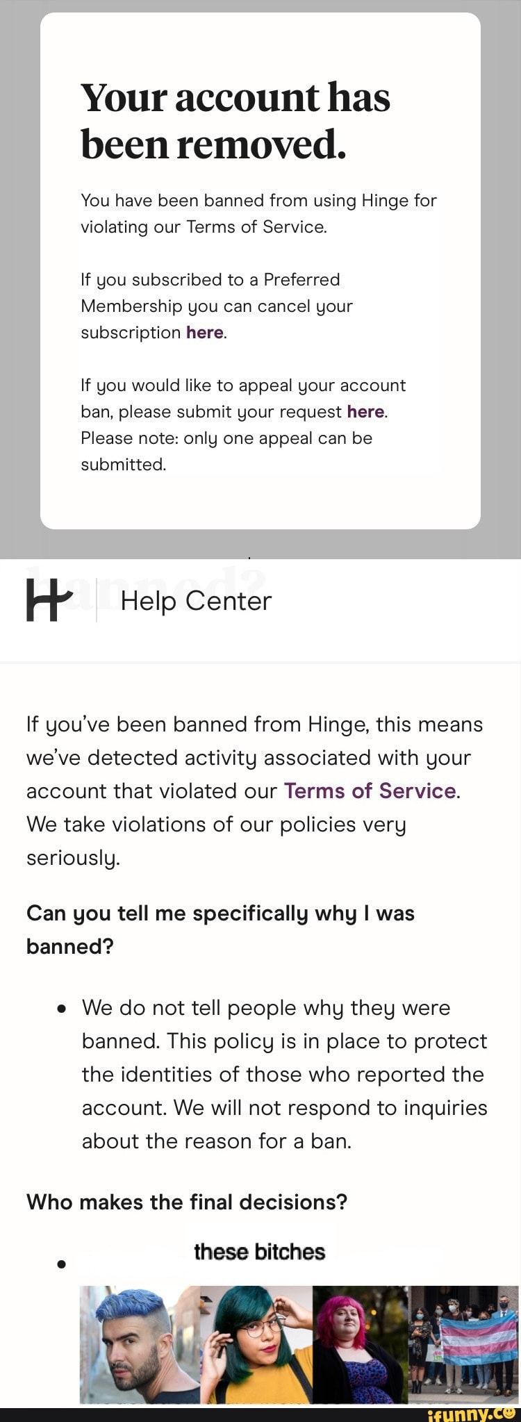 Your account has been removed. You have been banned from using Hinge