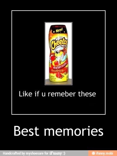 Like if u remeber these
Best memories - Best memories