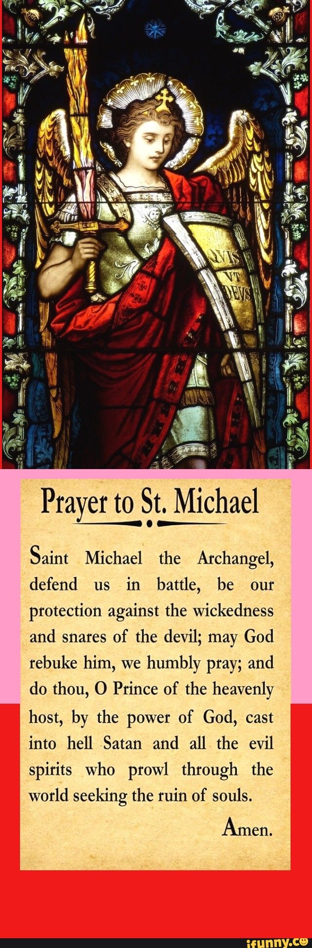 Prayer to St. Michael Saint Michael the Archangel, defend us in battle