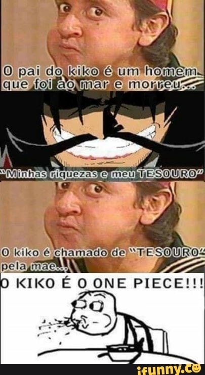 Pat KIKO E O ONE PIECE!!! - iFunny Brazil